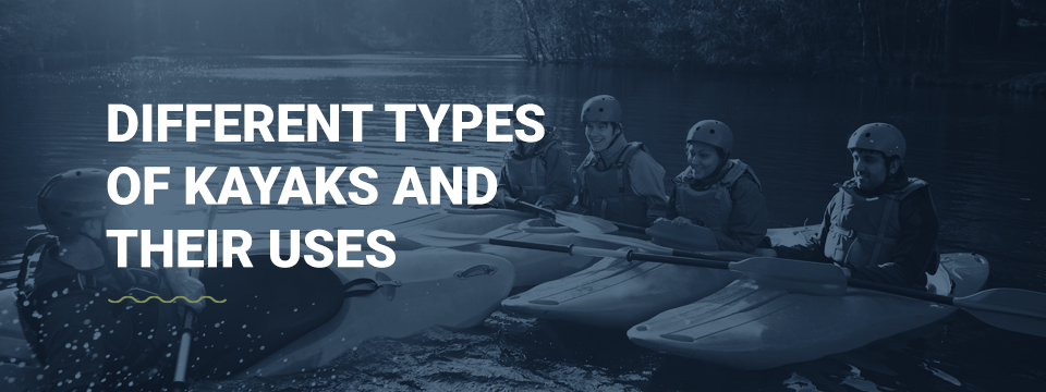 Different types of kayaks