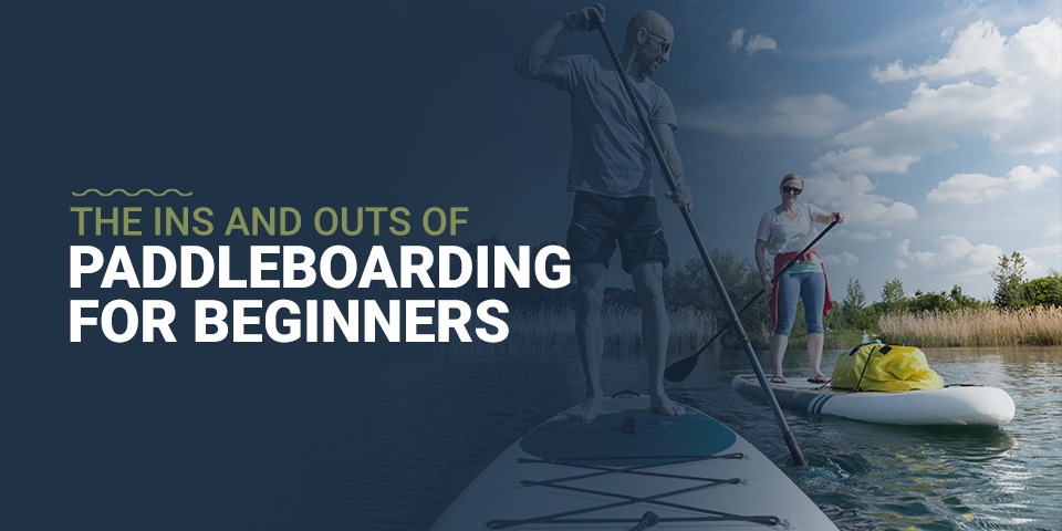 Los entresijos del paddleboarding para principiantes