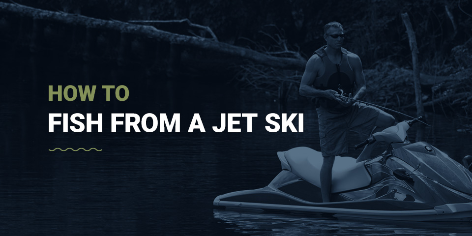 Fish from a jet ski