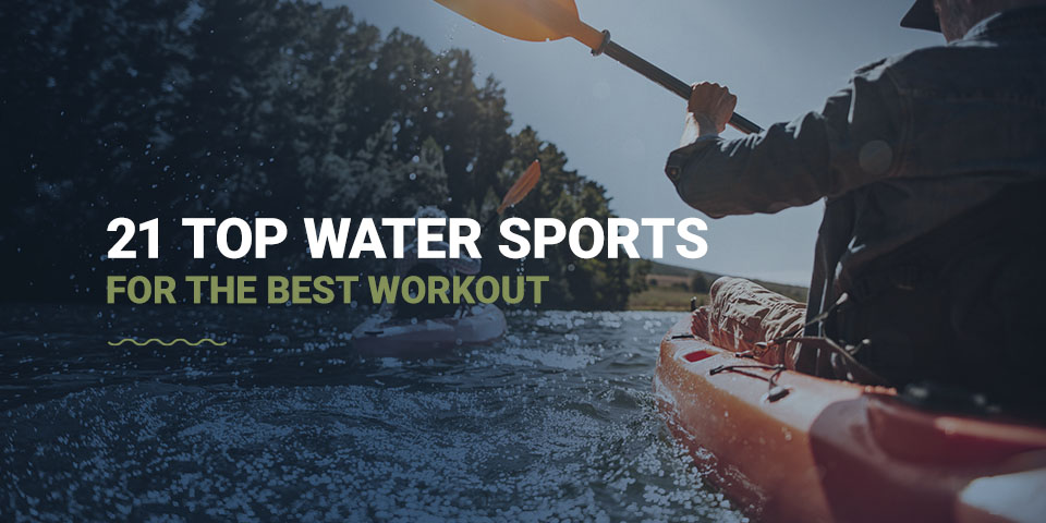 21 Top Water Sports