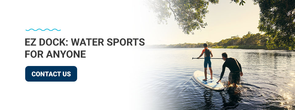 EZ Dock water sports for anyone